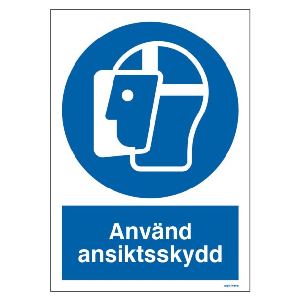 Använd ansiktsskydd skylt