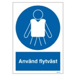 Använd flytväst skylt