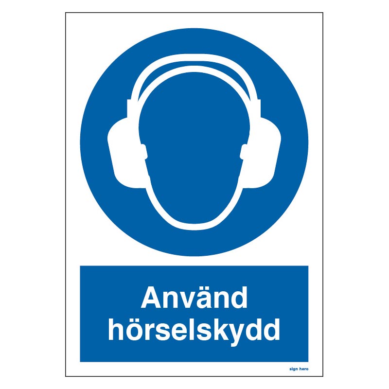 Använd hörselskydd skylt