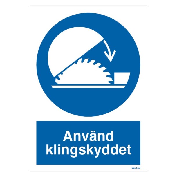 Använd klingskyddet skylt