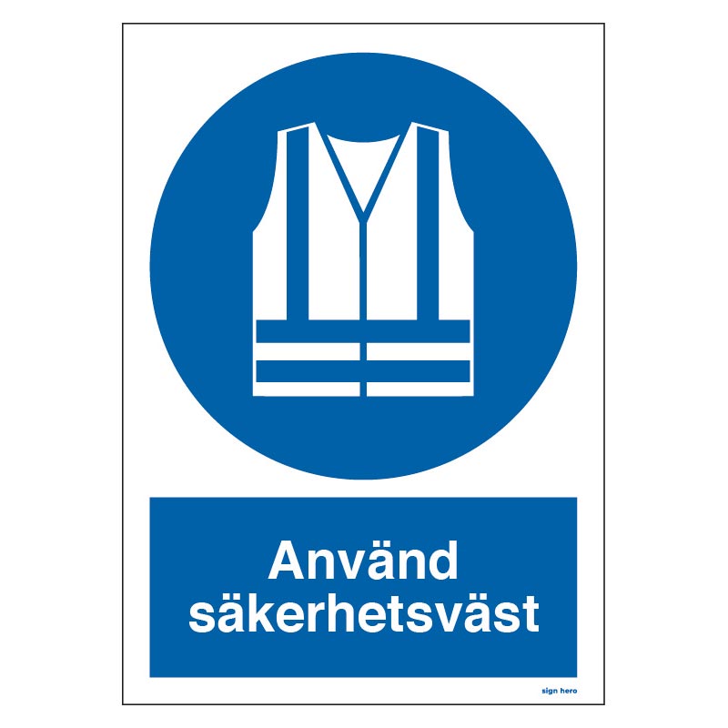 Använd säkerhetsväst skylt