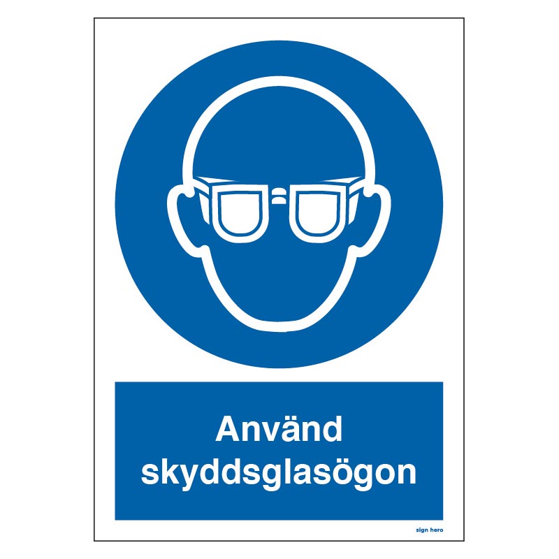 Använd skyddsglasögon skylt