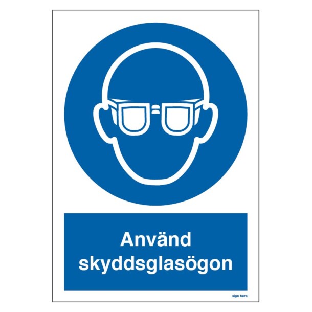 Använd skyddsglasögon skylt