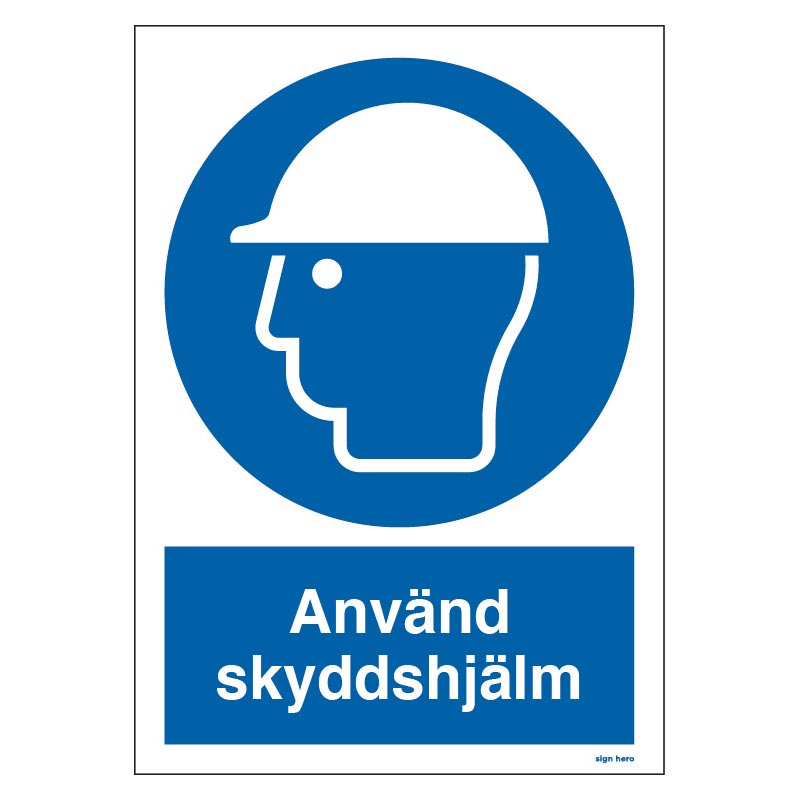 Använd skyddshjälm skylt