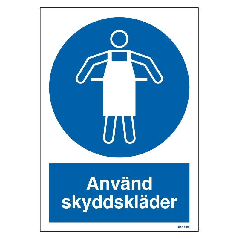 Använd skyddskläder skylt