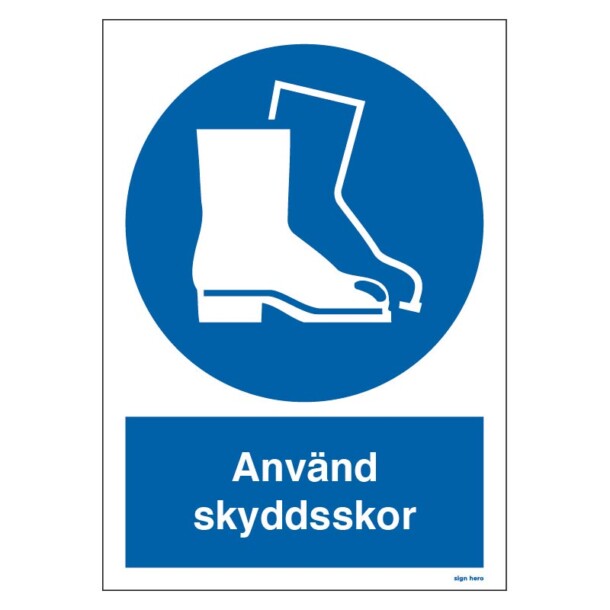 Använd skyddsskor skylt