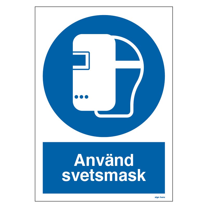 Använd svetsmask skylt