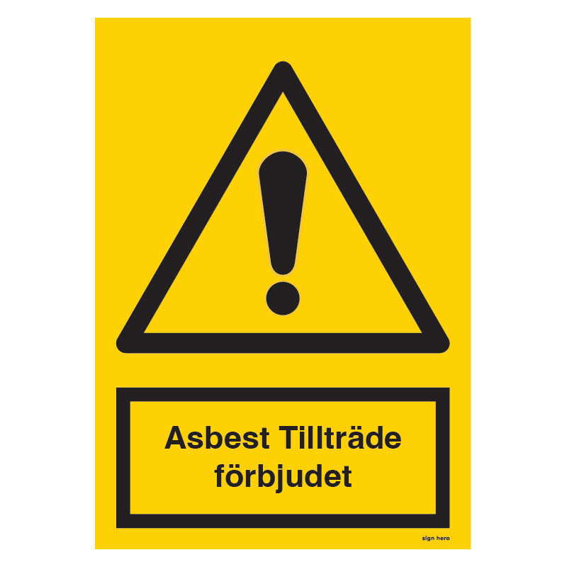 Asbest Tillträde förbjudet skylt