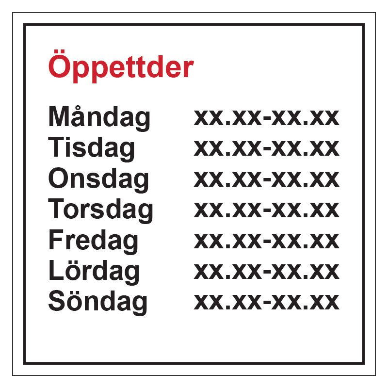 Designa själv öppettider skylt