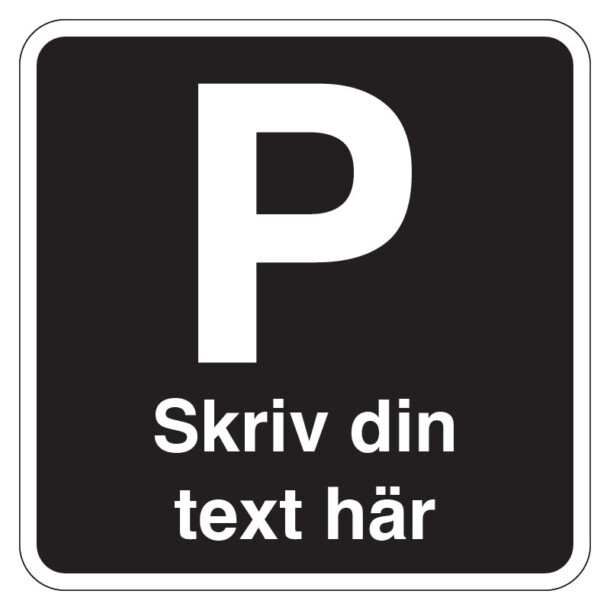 Designa själv parkeringsskylt