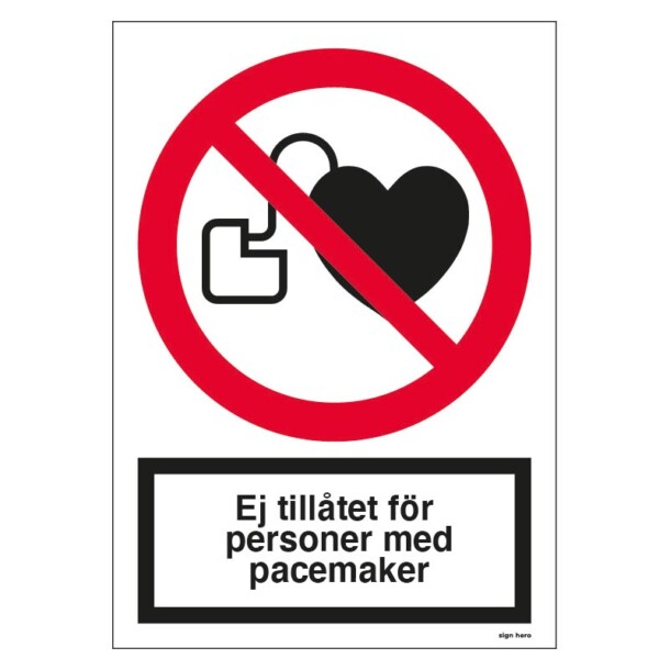 Ej tillåtet för personer med pacemaker skylt