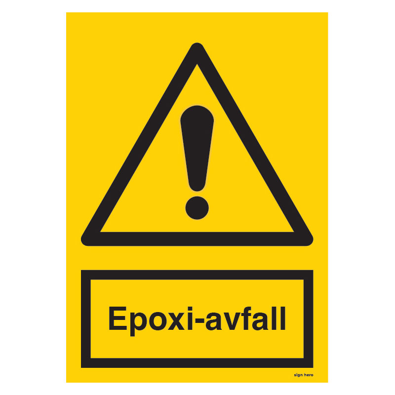 Epoxi-avfall-skylt- Epoxi avfall skylt