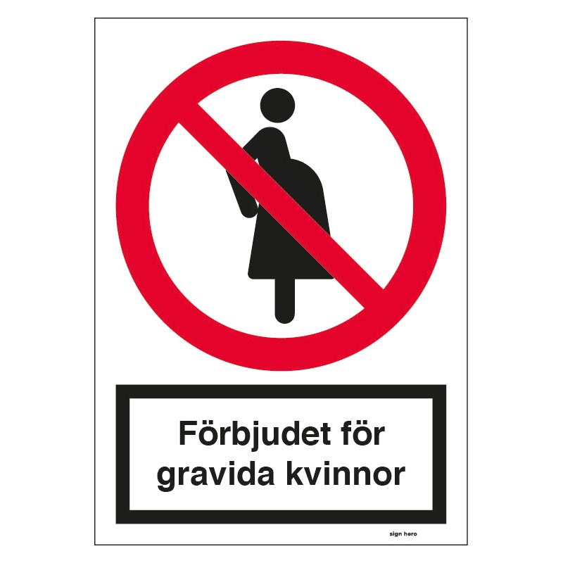 Förbjudet för gravida kvinnor skylt