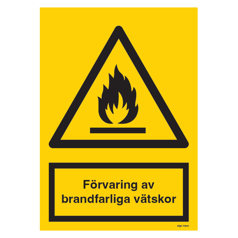Förvaring av brandfarliga vätskor skylt