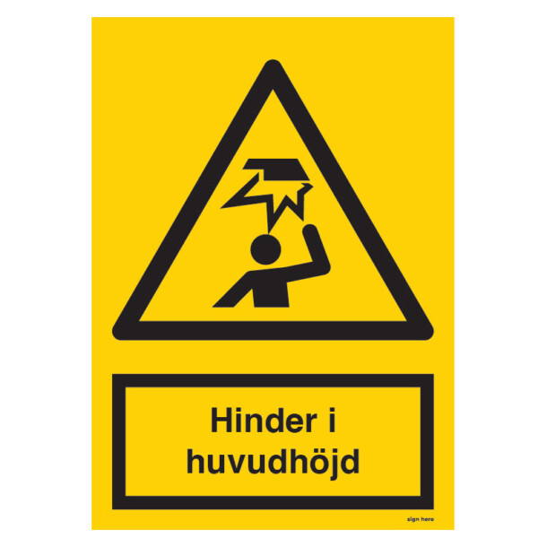 Hinder i huvudhöjd skylt