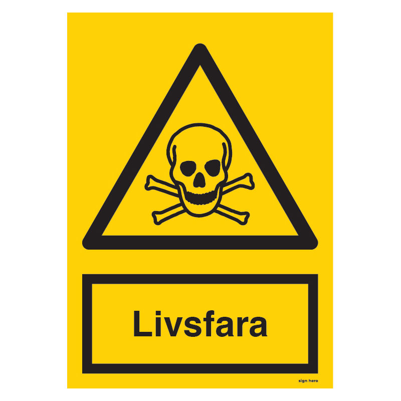 Livsfara-skylt- Livsfara skylt