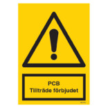 PCB Tillträde förbjudet skylt