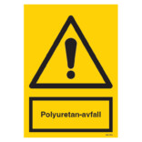 Polyuretan avfall skylt