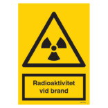 Radioaktivitet vid brand skylt