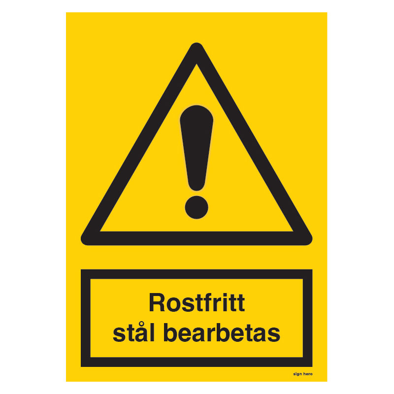 Rostfritt stål bearbetas skylt