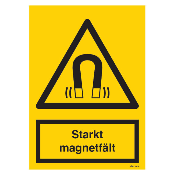 Starkt magnetfält skylt