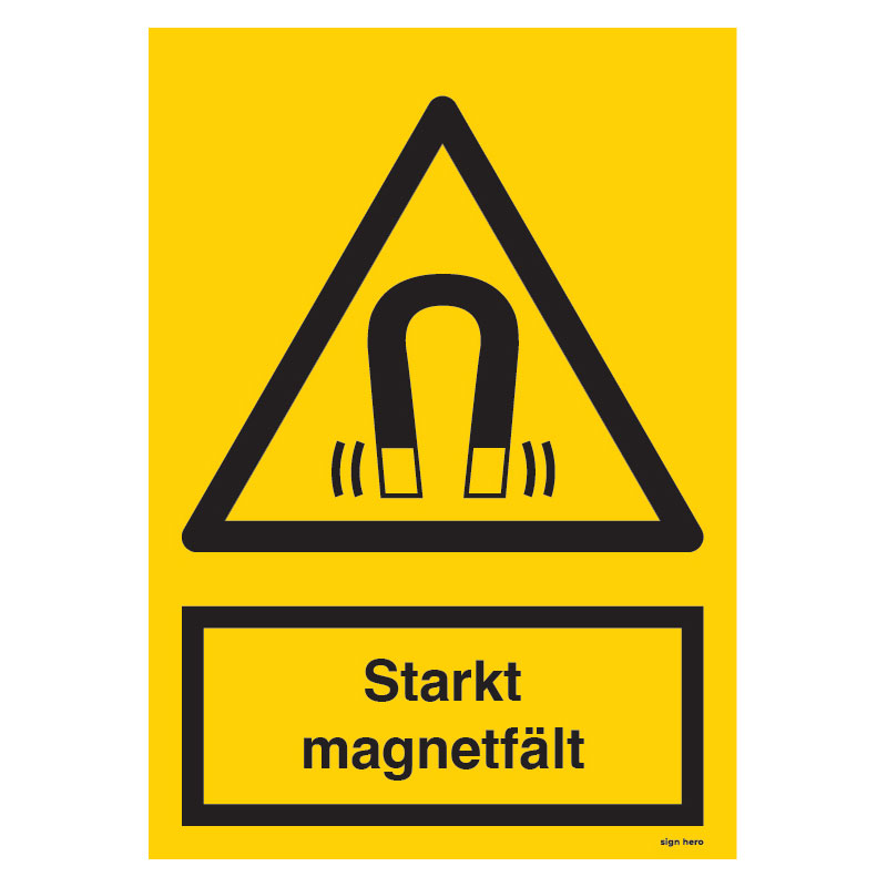 Starkt magnetfält skylt