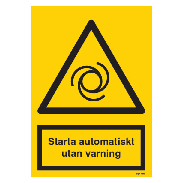 Starta automatiskt utan varning skylt