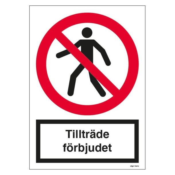 Tillträde förbjudet skylt