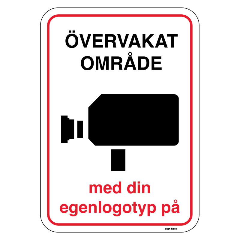 Övervakningsskylt - Övervakat område med din egen logotyp på