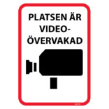 Platsen är videoövervakad skylt