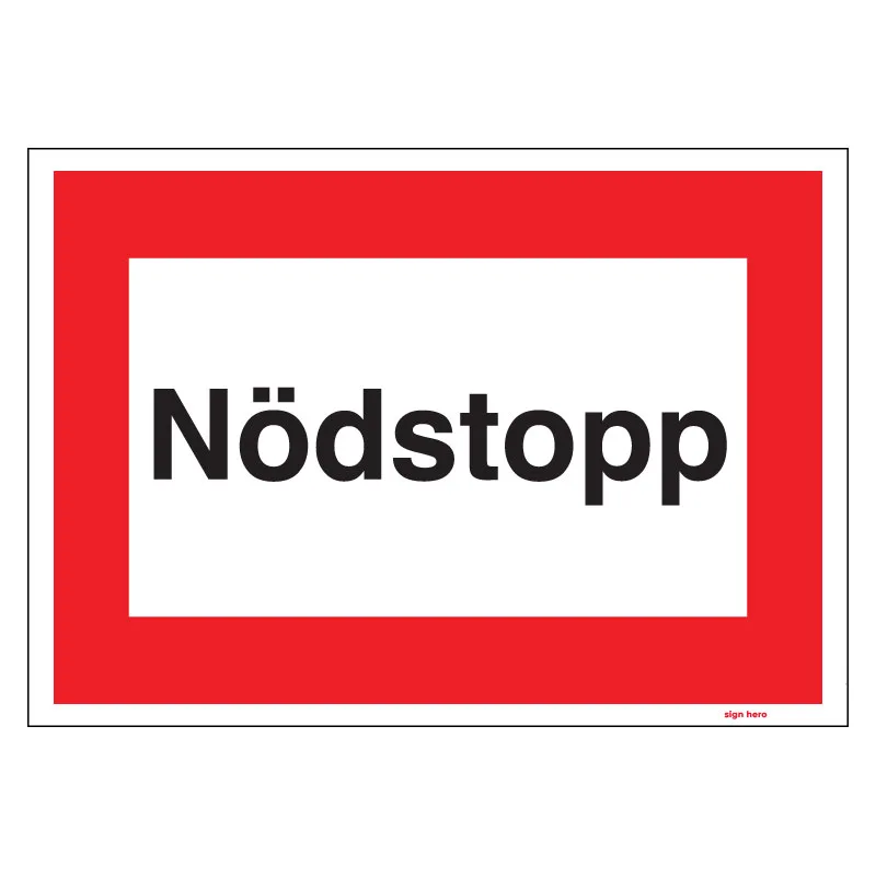 Nödstopp skylt