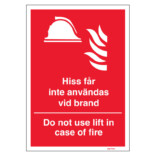 Hiss får inte användas vid brand brandskylt