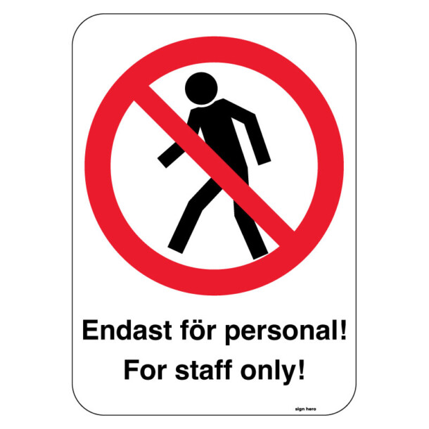 Endast för personal For staff only Skylt