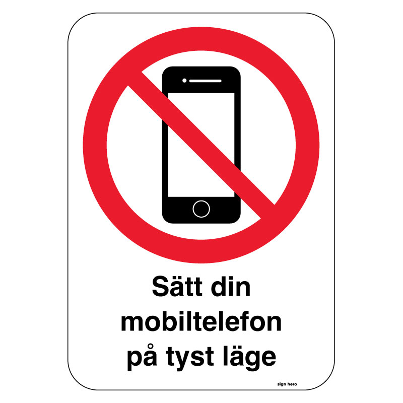 Sätt din mobiltelefon på tyst läge skylt