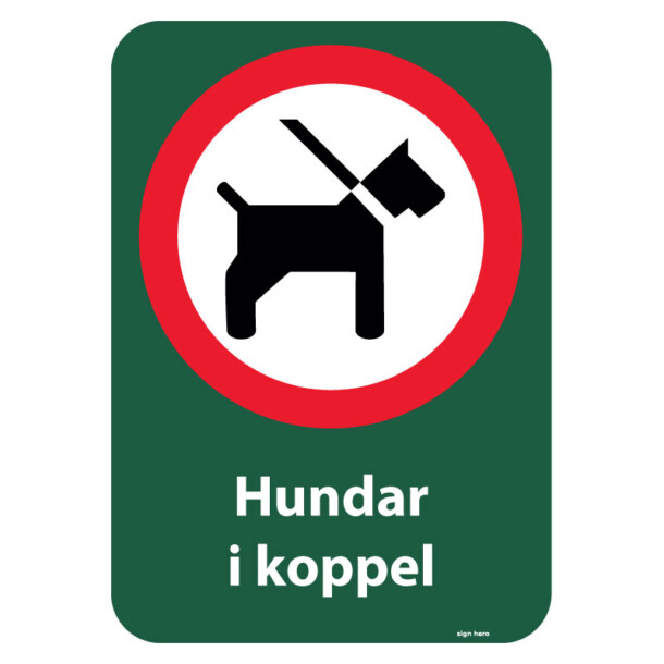 Hund i koppel - Förbudsskylt