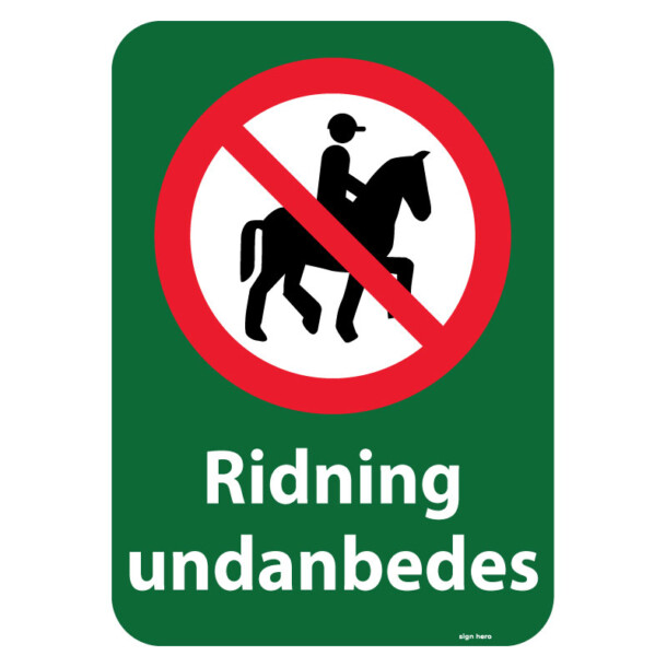 Ridning undanbedes skylt