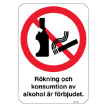 Rökning och konsumtion av alkohol är förbjudet - Förbudsskylt