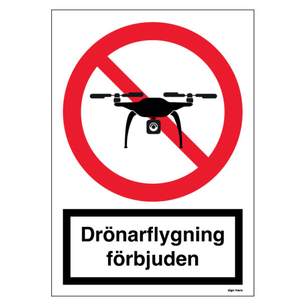 Drönarflygning förbjuden - Förbudsskylt