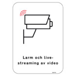 Larm och livestreaming av video skylt