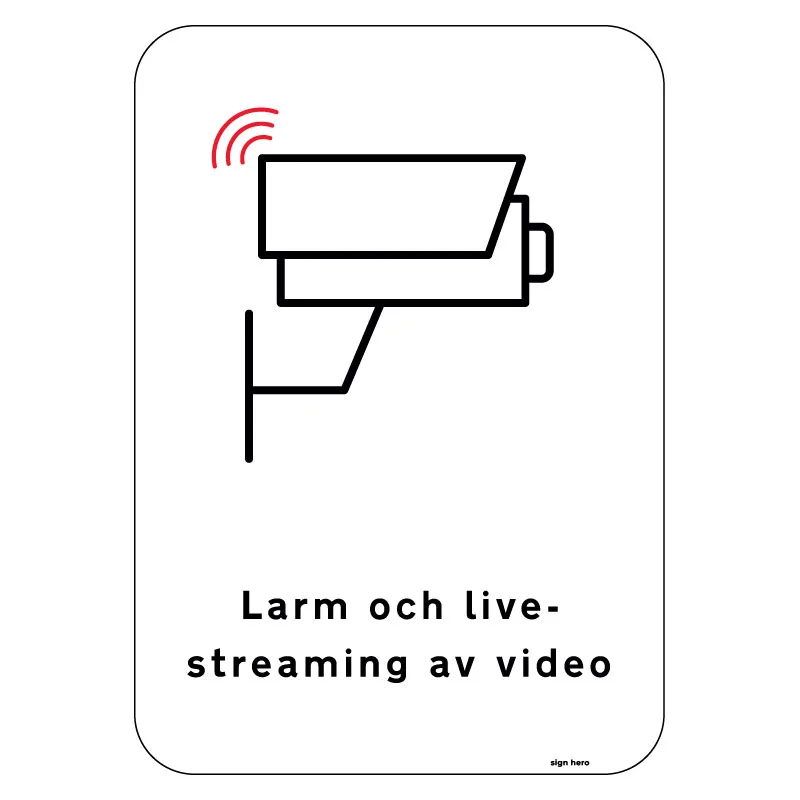 fo645-Larm-och-livestreaming-av-video-Skylt Larm och livestreaming av video skylt