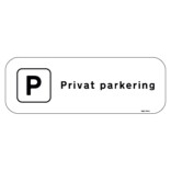 Privat parkering enkelt skylt