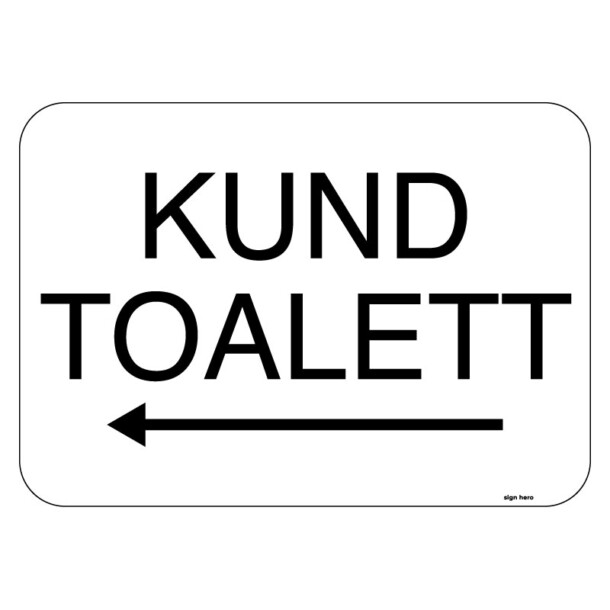 Kundtoalett skylt