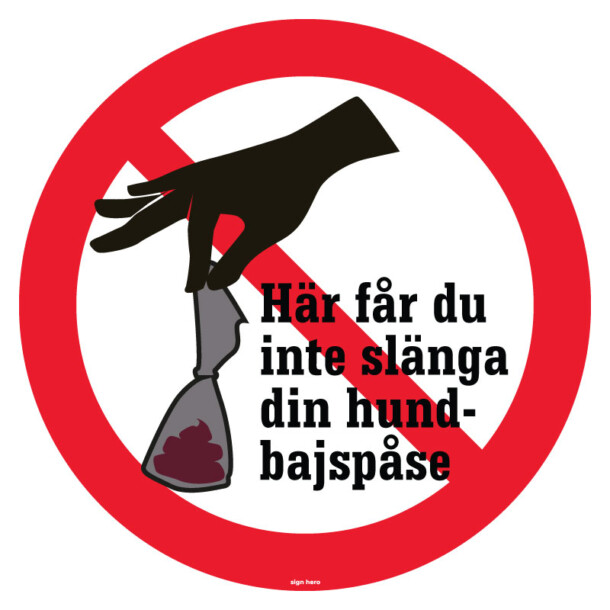 Här får du inte slänga din hundbajspåse hundskylt