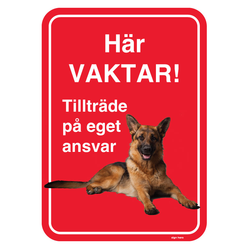 Här vaktar! Hundskylt