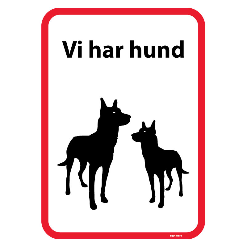 hu164-Vi-har-hund.-Hundskylt