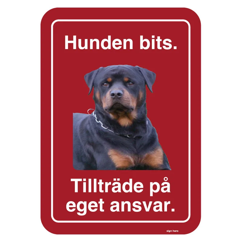 Hunden bits - Tillträde på eget ansvar hundskylt