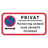 Privat - Parkering endast med särskilt tillstånd skylt