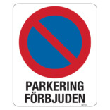 Parkering förbjuden skylt