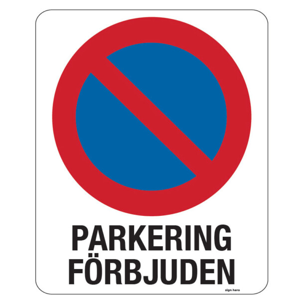 Parkering förbjuden skylt