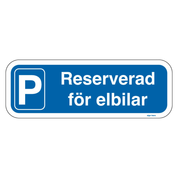 Reserverad för elbilar parkering skylt